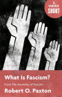 What Is Fascism?: from The Anatomy of Fascism