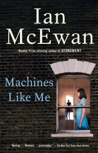 Title: Machines Like Me, Author: Ian McEwan