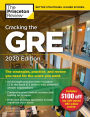 Cracking the GRE with 4 Practice Tests, 2020 Edition: The Strategies, Practice, and Review You Need for the Score You Want