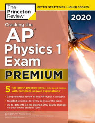 Best selling books free download pdf Cracking the AP Physics 1 Exam 2020, Premium Edition: 5 Practice Tests + Complete Content Review by The Princeton Review 9780525568292  (English literature)