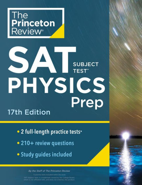 Princeton Review SAT Subject Test Physics Prep， 17th Edition: Practice Tests + Content Review + Strategies &amp; Techniques (College Test Preparation) [ペーパーバック] The Princeton Review Princeton Review SAT Subject Test Physics Prep, 17th Edition