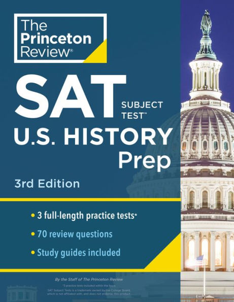 Princeton Review SAT Subject Test U.S. History Prep, 3rd Edition: 3 Practice Tests + Content Review + Strategies & Techniques