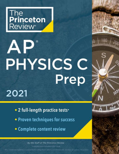 Princeton Review AP Physics C Prep, 2021: Practice Tests + Complete ...