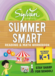 Title: Sylvan Summer Smart Workbook: Between Grades K & 1, Author: Sylvan Learning
