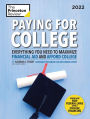 Paying for College, 2022: Everything You Need to Maximize Financial Aid and Afford College