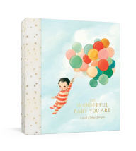 Title: The Wonderful Baby You Are: A Record of Baby's First Year: Baby Memory Book with Milestone Stickers and Pockets, Author: Emily Winfield Martin