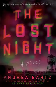 Title: The Lost Night: A Novel, Author: Andrea Bartz