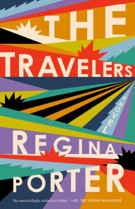 Title: The Travelers, Author: Regina Porter