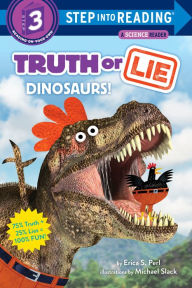 Title: Truth or Lie: Dinosaurs!, Author: Erica S. Perl