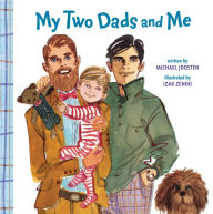 Title: My Two Dads and Me, Author: Michael Joosten