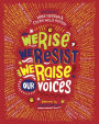 We Rise, We Resist, We Raise Our Voices