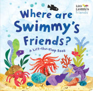 Title: Where Are Swimmy's Friends?: A Lift-the-Flap Book, Author: Leo Lionni
