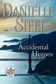 Accidental Heroes: A Novel