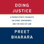Doing Justice: A Prosecutor's Thoughts on Crime, Punishment, and the Rule of Law