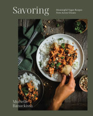 Title: Savoring: Meaningful Vegan Recipes from Across Oceans, Author: Murielle Banackissa