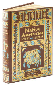 Title: Native American Myths and Legends (Barnes & Noble Collectible Editions), Author: Richard Erdoes