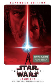 Title: The Last Jedi: Expanded Edition (B&N Exclusive Edition) (Star Wars), Author: Jason Fry