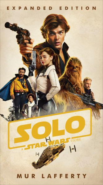 Solo: A Star Wars Story: Expanded Edition