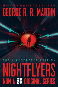 Title: Nightflyers: The Illustrated Edition, Author: George R. R. Martin