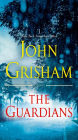 The Guardians: A Novel