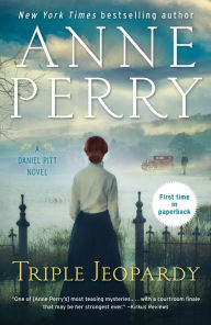 Title: Triple Jeopardy (Daniel Pitt Series #2), Author: Anne Perry