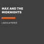 Max and the Midknights