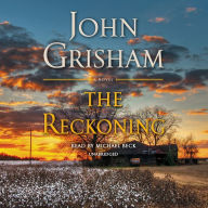 Title: The Reckoning: A Novel, Author: John Grisham