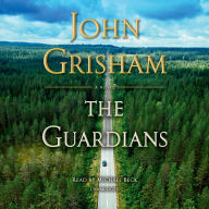 Title: The Guardians: A Novel, Author: John Grisham