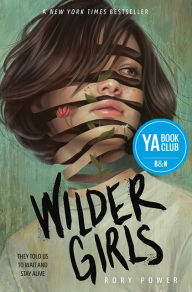 Title: Wilder Girls, Author: Rory Power