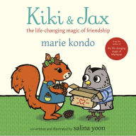 Free pdf ebook downloads online Kiki & Jax: The Life-Changing Magic of Friendship 9780525646266 by Marie Kondo, Salina Yoon