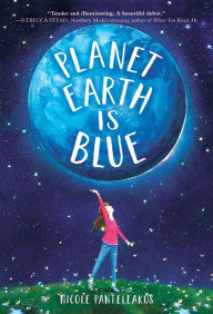 Title: Planet Earth Is Blue, Author: Nicole Panteleakos