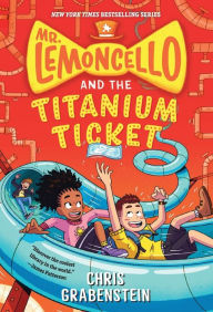 Title: Mr. Lemoncello and the Titanium Ticket (Mr. Lemoncello Series #5), Author: Chris Grabenstein
