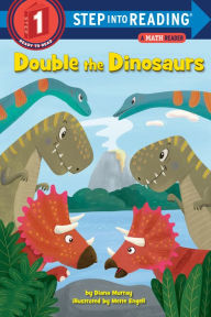 Title: Double the Dinosaurs: A Math Reader, Author: Diana Murray