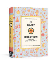 Title: The Daily Question for You and Your Child: A Three-Year Spiritual Journal, Author: WaterBrook