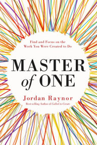 Free audio books download to computer Master of One: Find and Focus on the Work You Were Created to Do (English Edition)