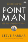 Point Man: How a Man Can Lead His Family (Revised and Updated)