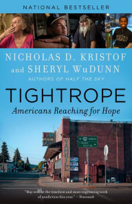 Title: Tightrope: Americans Reaching for Hope, Author: Nicholas D. Kristof