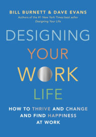 Free download ebooks pdf for computer Designing Your Work Life: How to Thrive and Change and Find Happiness at Work 9780525655244 English version