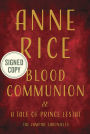 Blood Communion: A Tale of Prince Lestat