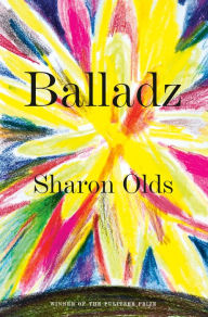 Title: Balladz, Author: Sharon Olds