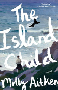 Title: The Island Child, Author: Molly Aitken