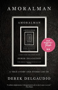 Title: Amoralman: A True Story and Other Lies, Author: Derek DelGaudio