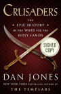 Crusaders: The Epic History of the Wars for the Holy Lands (Signed Book)