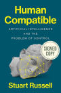 Human Compatible: Artificial Intelligence and the Problem of Control (Signed Book)