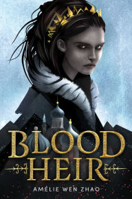 Free pdf books download iphone Blood Heir 9780525707790 (English Edition) ePub by Amelie Wen Zhao