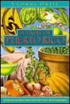 A Taste of Puerto Rico: Traditional and New Dishes from the Puerto Rican Community
