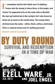 By Duty Bound: Survival and Redemption in a Time of War