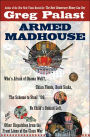Armed Madhouse: Who's Afraid of Osama Wolf? China Floats, Bush Sinks, The Scheme to Steal '08, No Child's Behind Left, and Other Dispatches from the Front Lines of the Class War