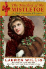 The Mischief of the Mistletoe (Pink Carnation Series #7)
