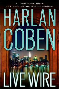 Title: Live Wire (Myron Bolitar Series #10), Author: Harlan Coben